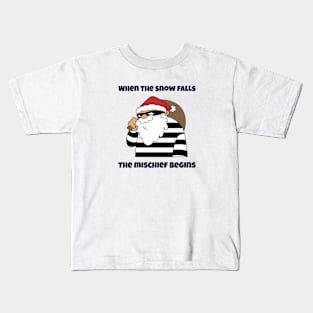 When The Snow Falls, The Mischief Begins Kids T-Shirt